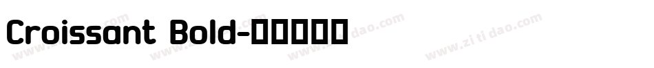 Croissant Bold字体转换
